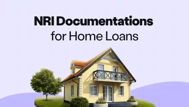 Documentation Required for NRI Home Loan Application